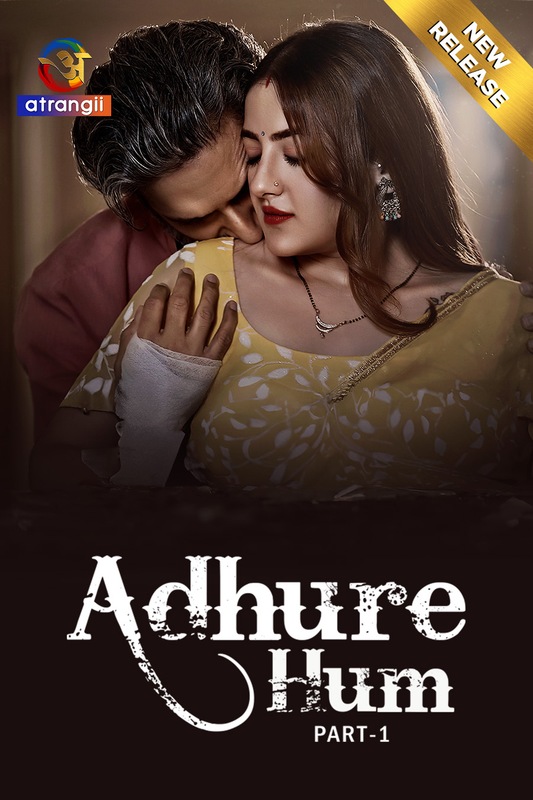 Adhure Hum (2024) S01 Part 1